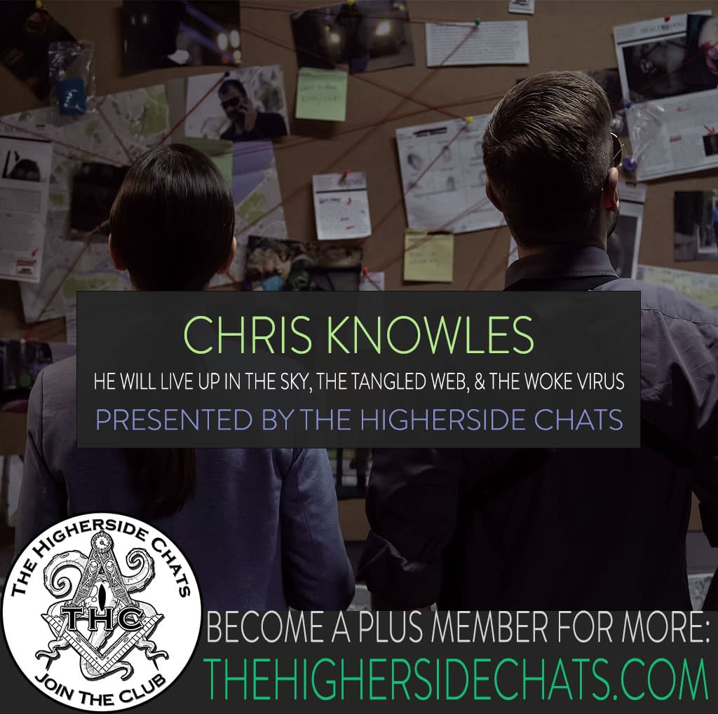 Chris Knowles He Will Live Up In The Sky The Tangled Web And The Woke
