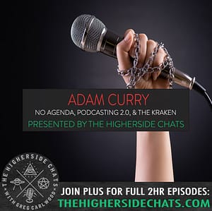 Adam Curry | No Agenda, Podcasting 2.0, & The Kraken
