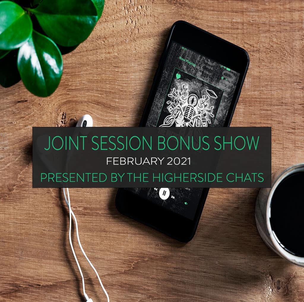 Joint Session Bonus Show | February 2021