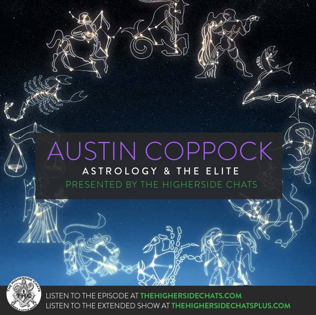 Austin Coppock Astrology & The Elite • The Higherside Chats